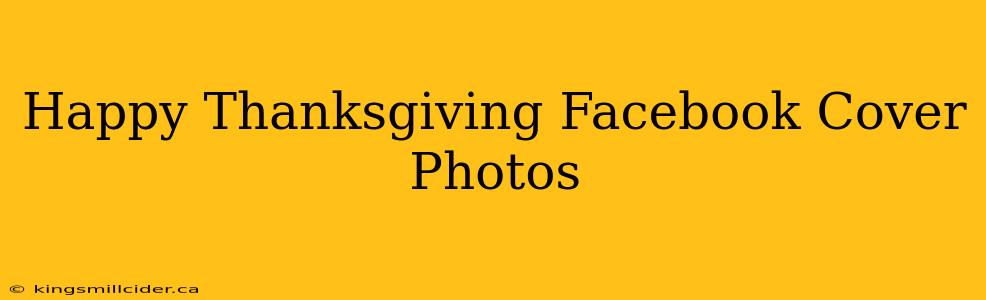 Happy Thanksgiving Facebook Cover Photos