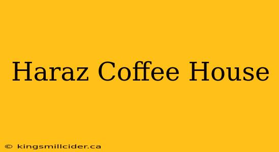 Haraz Coffee House