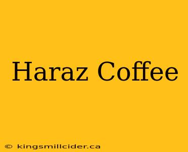 Haraz Coffee