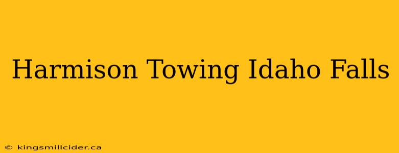 Harmison Towing Idaho Falls