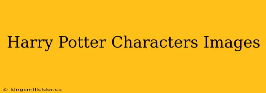 Harry Potter Characters Images