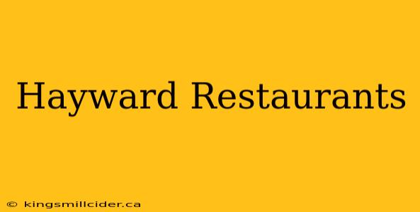 Hayward Restaurants