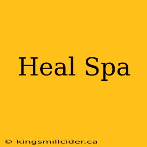 Heal Spa