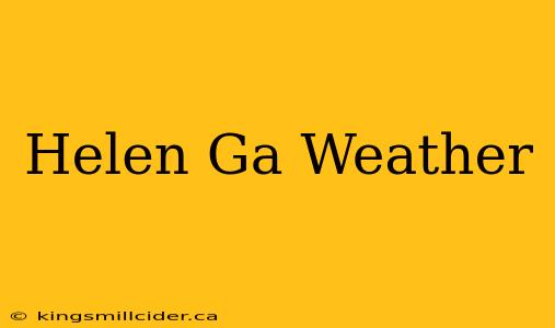 Helen Ga Weather