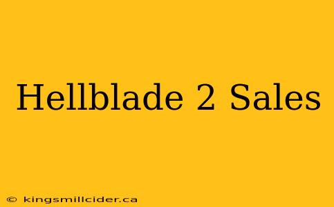 Hellblade 2 Sales