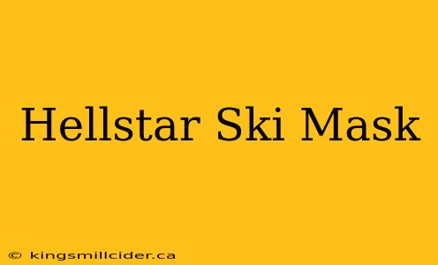 Hellstar Ski Mask