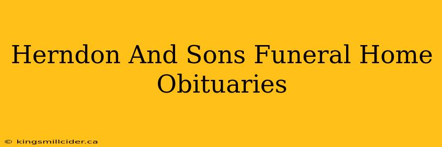 Herndon And Sons Funeral Home Obituaries