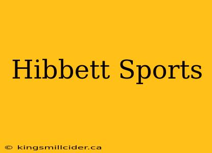 Hibbett Sports