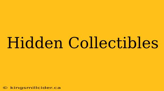 Hidden Collectibles