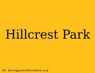 Hillcrest Park