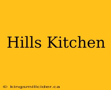 Hills Kitchen