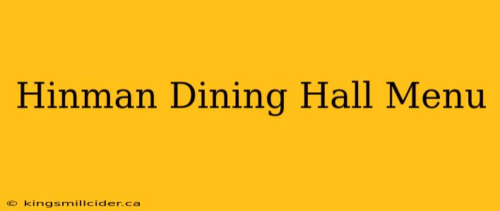 Hinman Dining Hall Menu