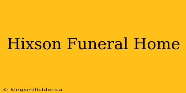 Hixson Funeral Home