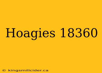 Hoagies 18360