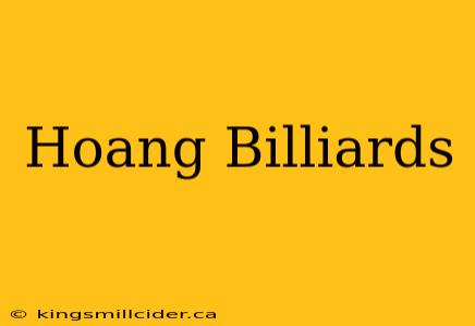 Hoang Billiards