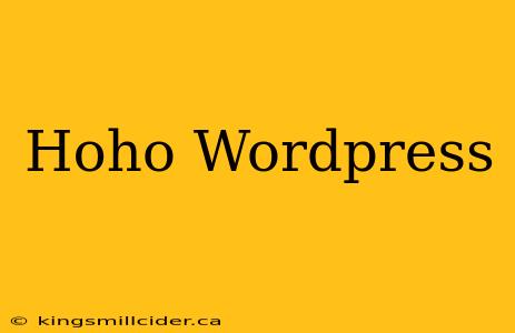 Hoho Wordpress