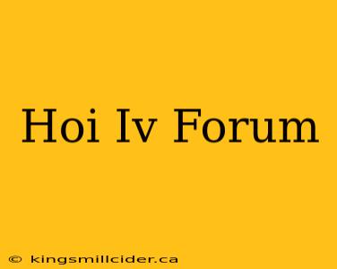 Hoi Iv Forum