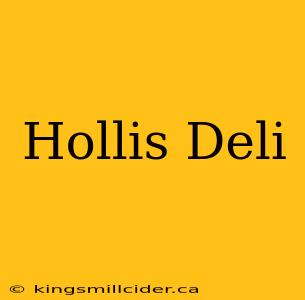 Hollis Deli