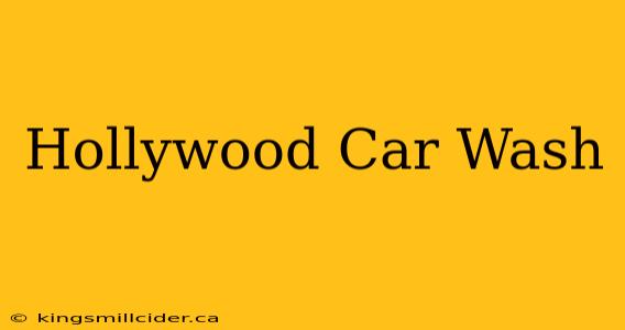 Hollywood Car Wash