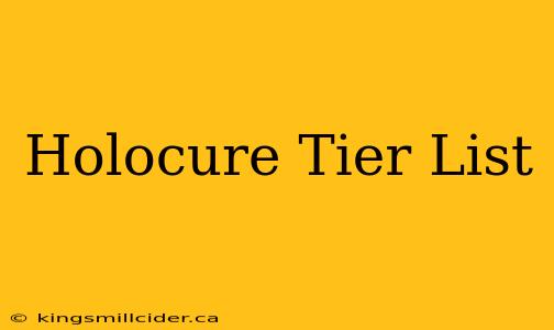 Holocure Tier List