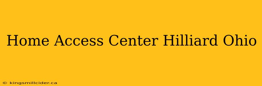 Home Access Center Hilliard Ohio