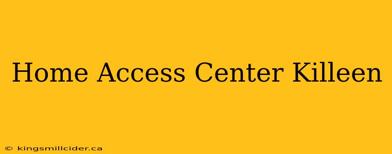 Home Access Center Killeen