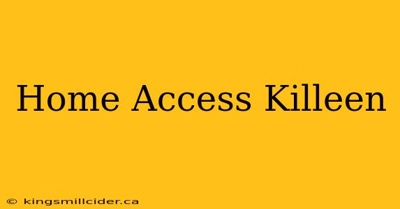 Home Access Killeen