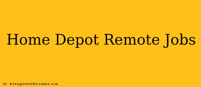 Home Depot Remote Jobs