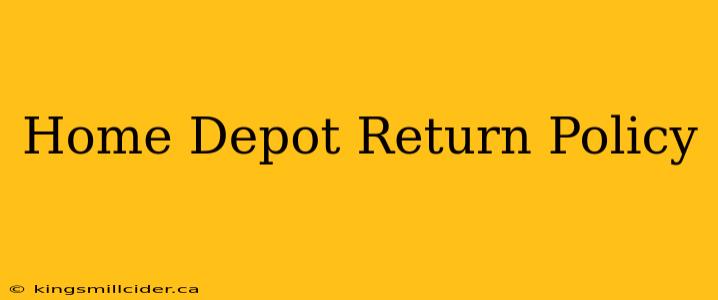 Home Depot Return Policy