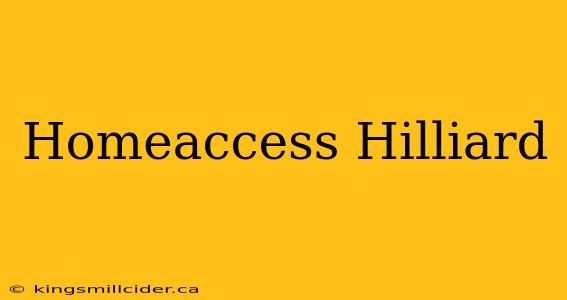 Homeaccess Hilliard