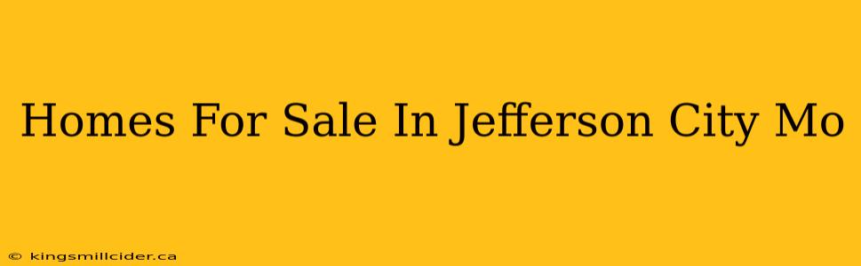 Homes For Sale In Jefferson City Mo