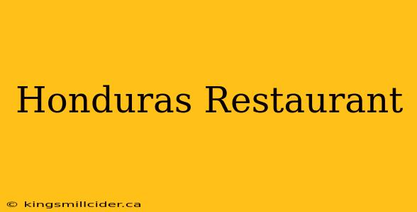 Honduras Restaurant