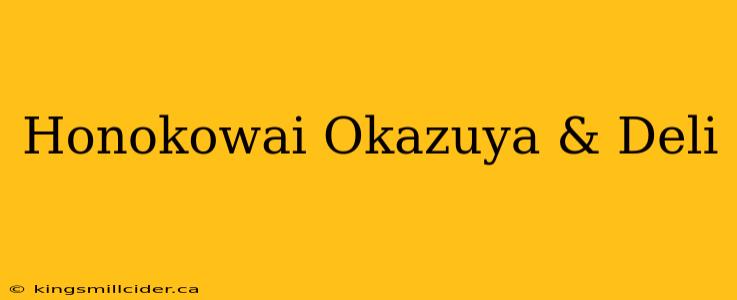 Honokowai Okazuya & Deli