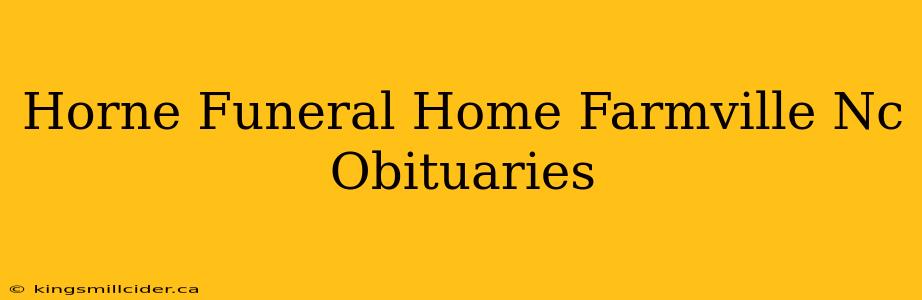 Horne Funeral Home Farmville Nc Obituaries