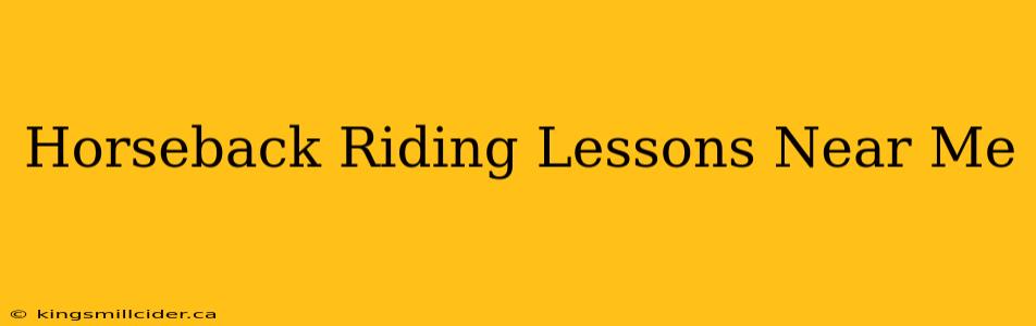 Horseback Riding Lessons Near Me