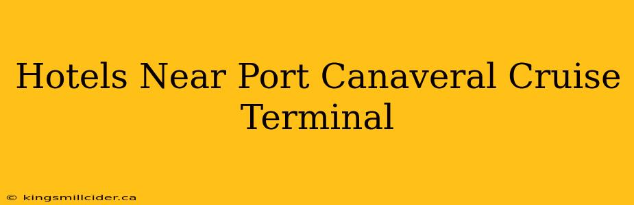 Hotels Near Port Canaveral Cruise Terminal