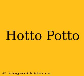 Hotto Potto