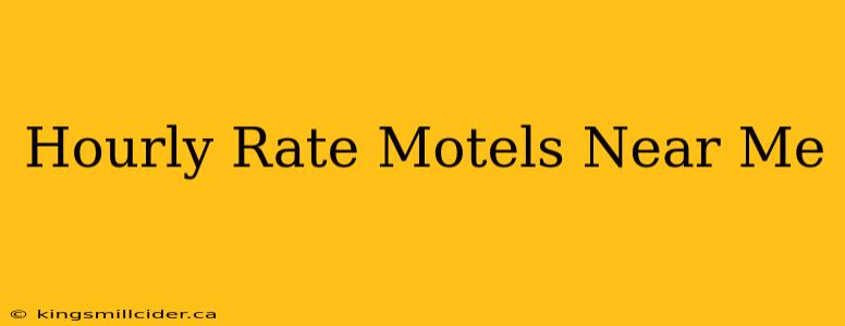 Hourly Rate Motels Near Me