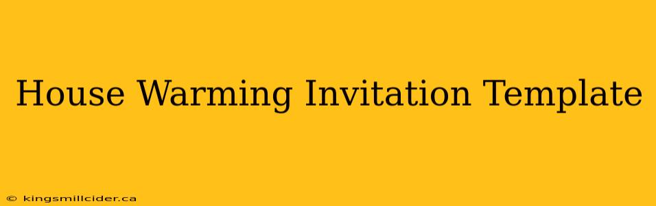 House Warming Invitation Template