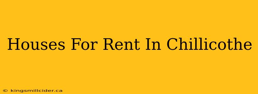 Houses For Rent In Chillicothe