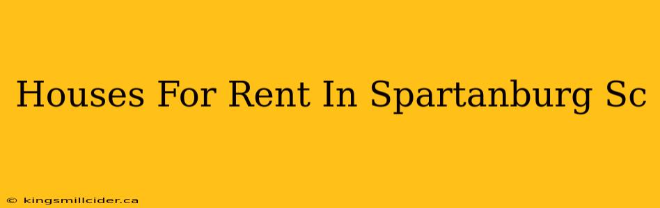 Houses For Rent In Spartanburg Sc