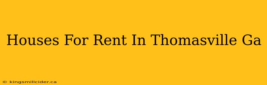 Houses For Rent In Thomasville Ga