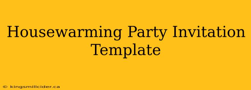 Housewarming Party Invitation Template