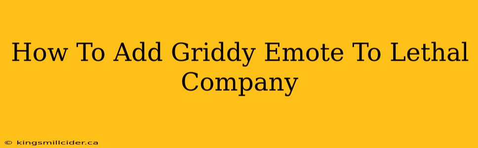 How To Add Griddy Emote To Lethal Company