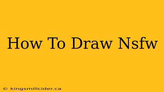 How To Draw Nsfw