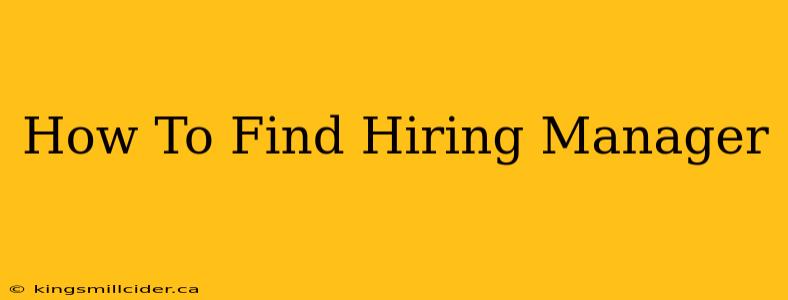 How To Find Hiring Manager