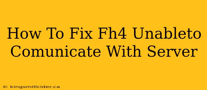 How To Fix Fh4 Unableto Comunicate With Server