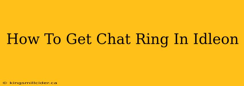 How To Get Chat Ring In Idleon