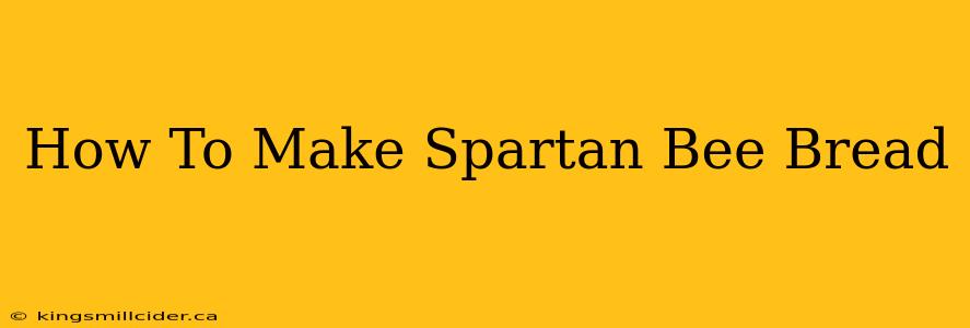 How To Make Spartan Bee Bread