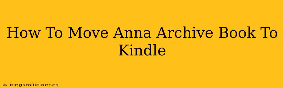 How To Move Anna Archive Book To Kindle